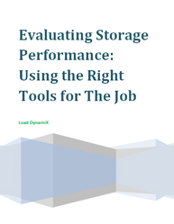 Evaluating Storage Performance: Using the Right Tools for the Job